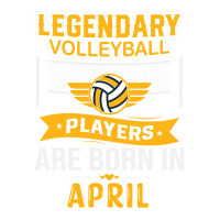 Legendary Volleyball Players Are Born In April Ret V-neck Tee | Artistshot