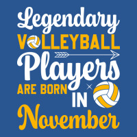 Legendary Volleyball Players Are Born In November T-shirt | Artistshot