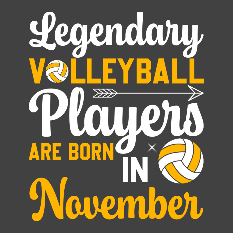 Legendary Volleyball Players Are Born In November Vintage T-shirt | Artistshot