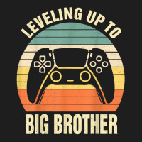 Leveling Up To Big Brother 2023 Funny Gamer Vintag Classic T-shirt | Artistshot