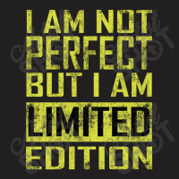 I Am Not Perfect T-shirt | Artistshot