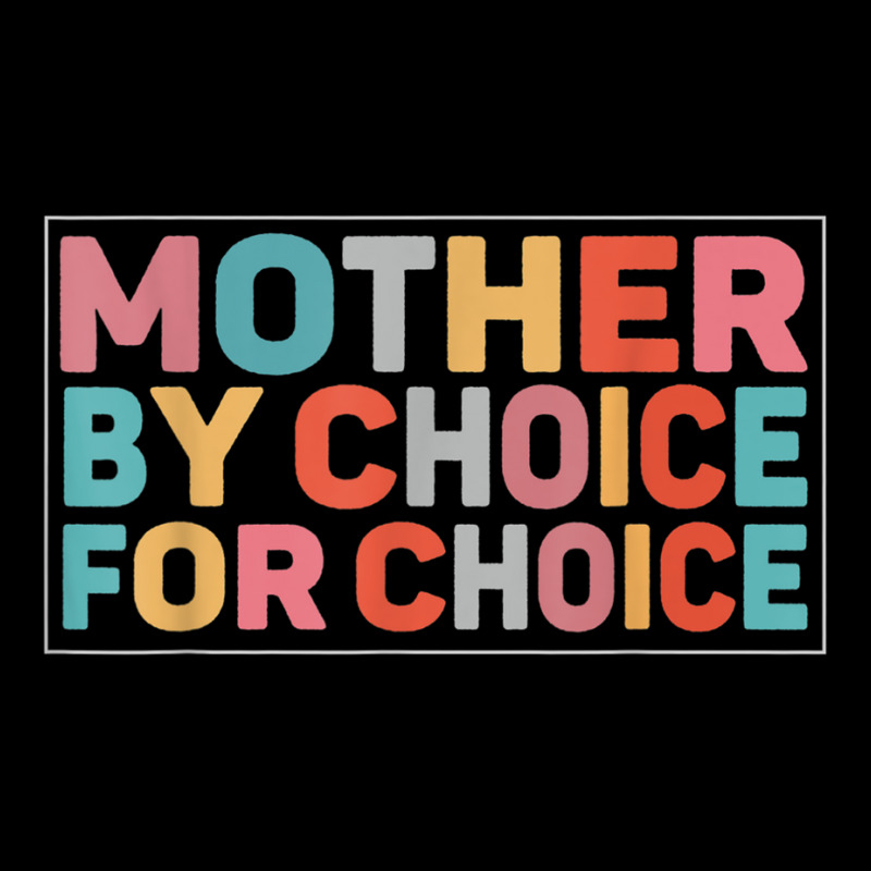 Mother By Choice For Choice Pro Choice Feminist Ri Zipper Hoodie | Artistshot