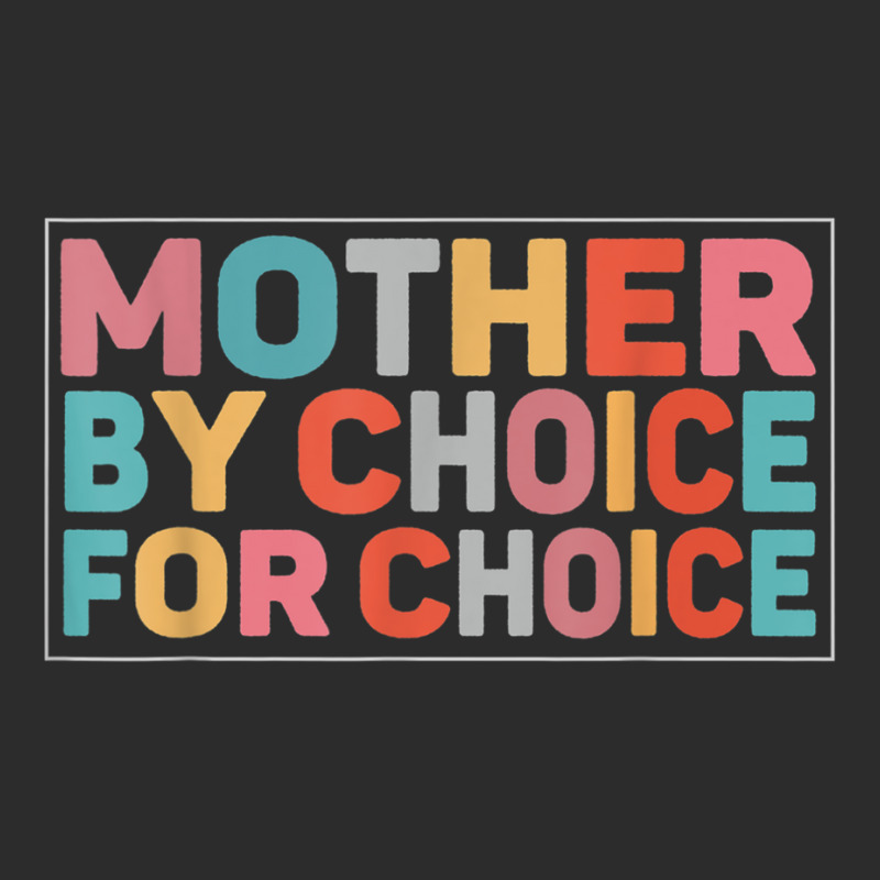 Mother By Choice For Choice Pro Choice Feminist Ri Exclusive T-shirt | Artistshot