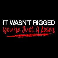 It Wasn't Rigged You're Just A Loser   Tank Top Men's 3/4 Sleeve Pajama Set | Artistshot