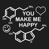 Dopamine Smile Serotonin Heart You Make Me Happy S Classic T-shirt | Artistshot