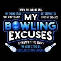 My Bowling Excuses Hoodie Funny Bowling Gift Graphic T-shirt | Artistshot