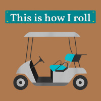 This Is How I Roll Golf Cart T Shirt Golf Lover Te Vintage Short | Artistshot