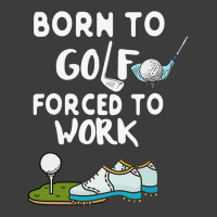 Born To Golf Forced To Work Funny Golf Quote Men's Polo Shirt | Artistshot