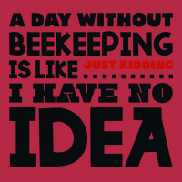 A Day Without Beekeeping Humor Champion Hoodie | Artistshot