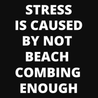 Stress Is Caused By Not Beach Combing Enough Summe Crop Top | Artistshot