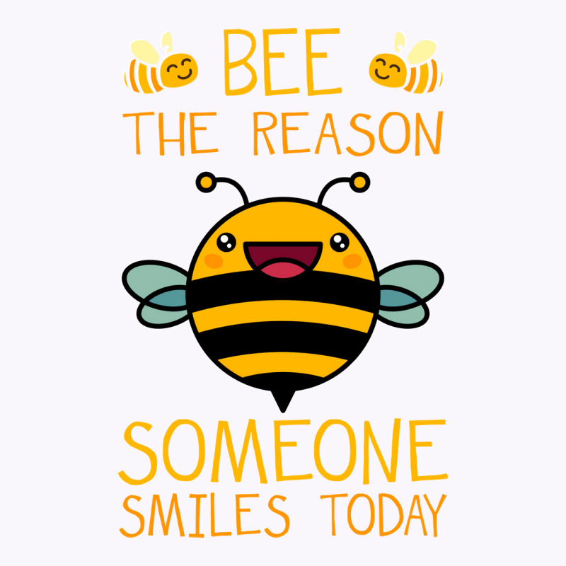 Bee The Reason Someone Smiles Today Cool Tank Top by bradtheidelh | Artistshot