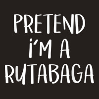 Pretend I'm A Rutabaga Costume Funny Food Hallowee Tank Top | Artistshot