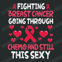 Fighting Breast Cancer Going Through Chemo & Still Women's Triblend Scoop T-shirt | Artistshot