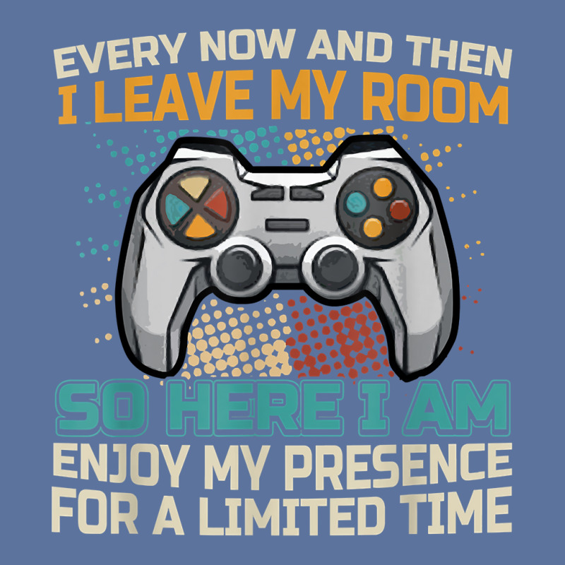 Every Now And Then I Leave My Room Funny Gaming Ga Lightweight Hoodie | Artistshot