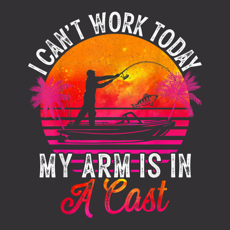 Fisherman I Can't Work Today My Arm Is In Cast Fun Vintage Hoodie | Artistshot