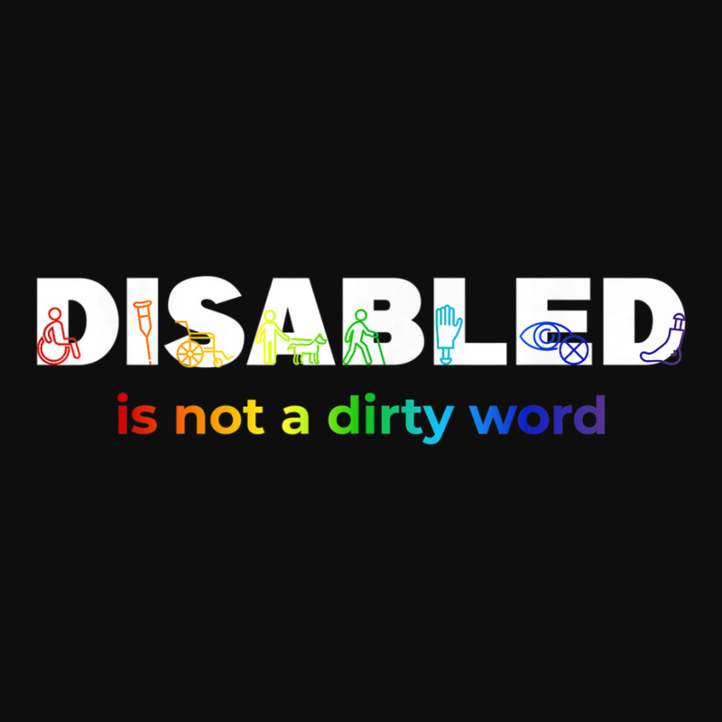 Disabled Is Not A Dirty Word Men Women Disability Crop Top by gabuya | Artistshot