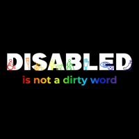 Disabled Is Not A Dirty Word Men Women Disability Legging | Artistshot