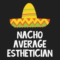 Esthetician Nacho Average Design Ladies Polo Shirt | Artistshot