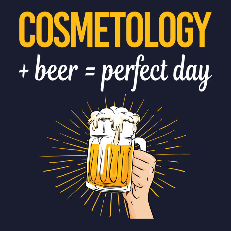 Beer Perfect Day Cosmetology Cosmetoloist Love Women's V-neck T-shirt | Artistshot