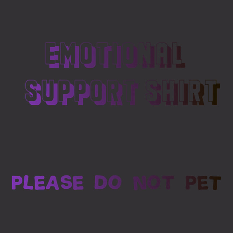 Limited Edition Emotional Support Shirt Vintage Hoodie And Short Set by Duongthithanh75 | Artistshot