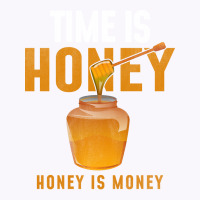 Time Is Honey Honey Is Money Hipster Tank Top | Artistshot