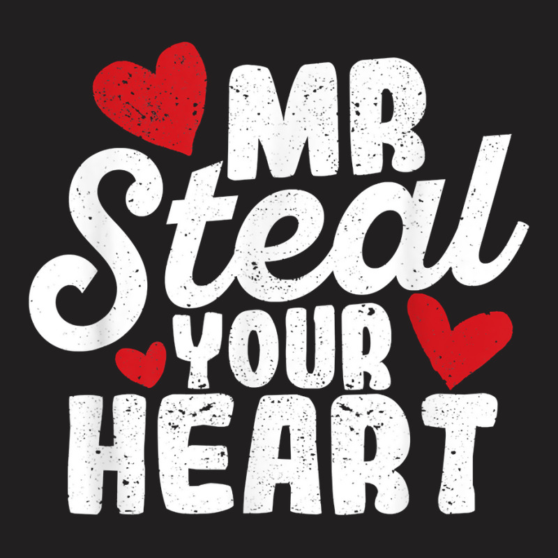 Mr Steal Your Heart Valentine's Day Couples Toddle T-shirt | Artistshot