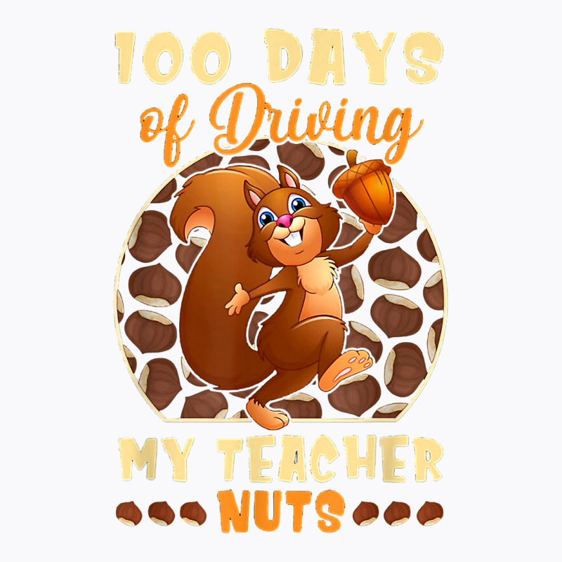 Cute 100 Days Of Driving My Teacher Nuts Teacher K T-shirt | Artistshot