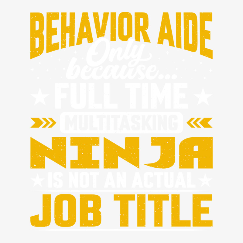 Behavior Aide Job Title Funny Behavioral Aide Teac Ladies Fitted T-Shirt by bolusphiliov | Artistshot