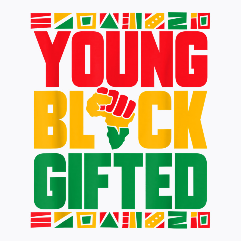 Black History Month Girls Boys Young Black Gifted T-shirt | Artistshot