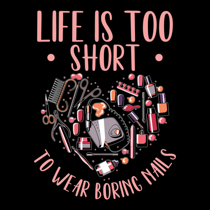 Life Is Short Nail Tech Ladies Nail Arts Love Fleece Short | Artistshot