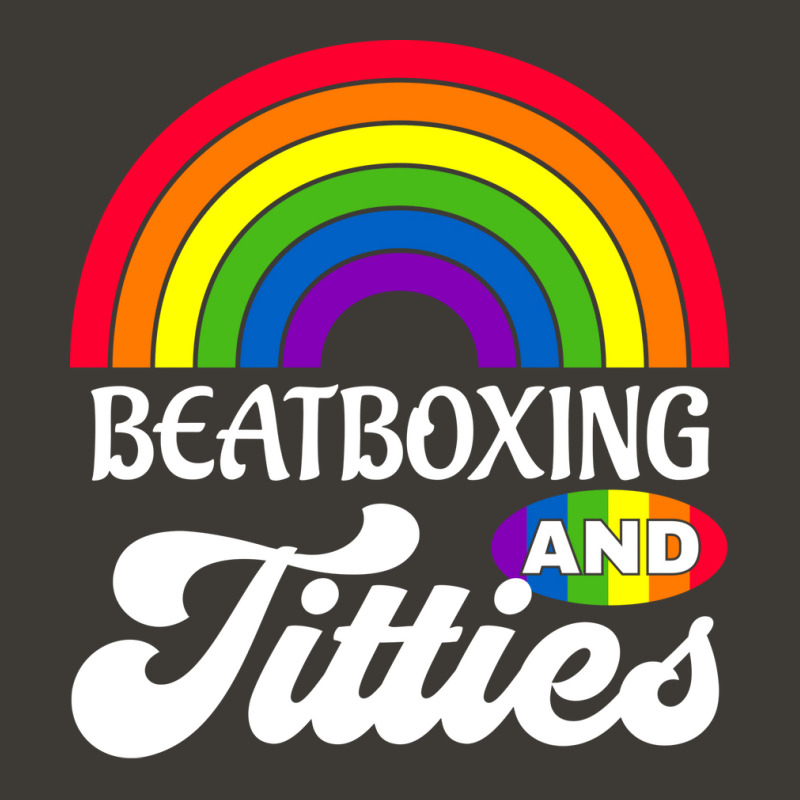 Beatboxing And Titties Funny Lgbt Gay Pride Gifts Bucket Hat | Artistshot