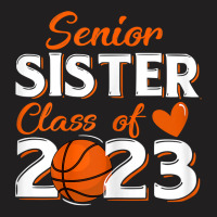 Proud Sister Of A 2023 Senior Basketball Graduatio T-shirt | Artistshot