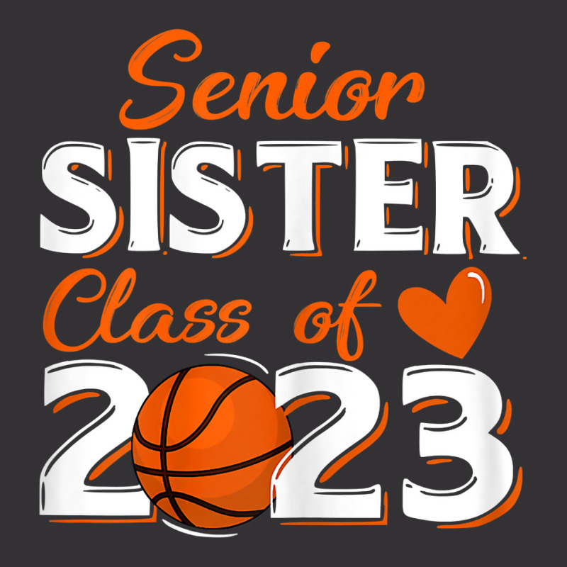 Proud Sister Of A 2023 Senior Basketball Graduatio Vintage Hoodie | Artistshot