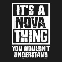 It's A Nova Thing You Wouldn't Understand T Shirt Hoodie & Jogger Set | Artistshot