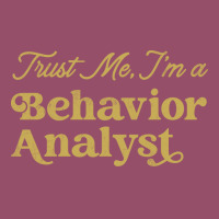 Behavior Analyst Trust Me Design Racerback Tank | Artistshot