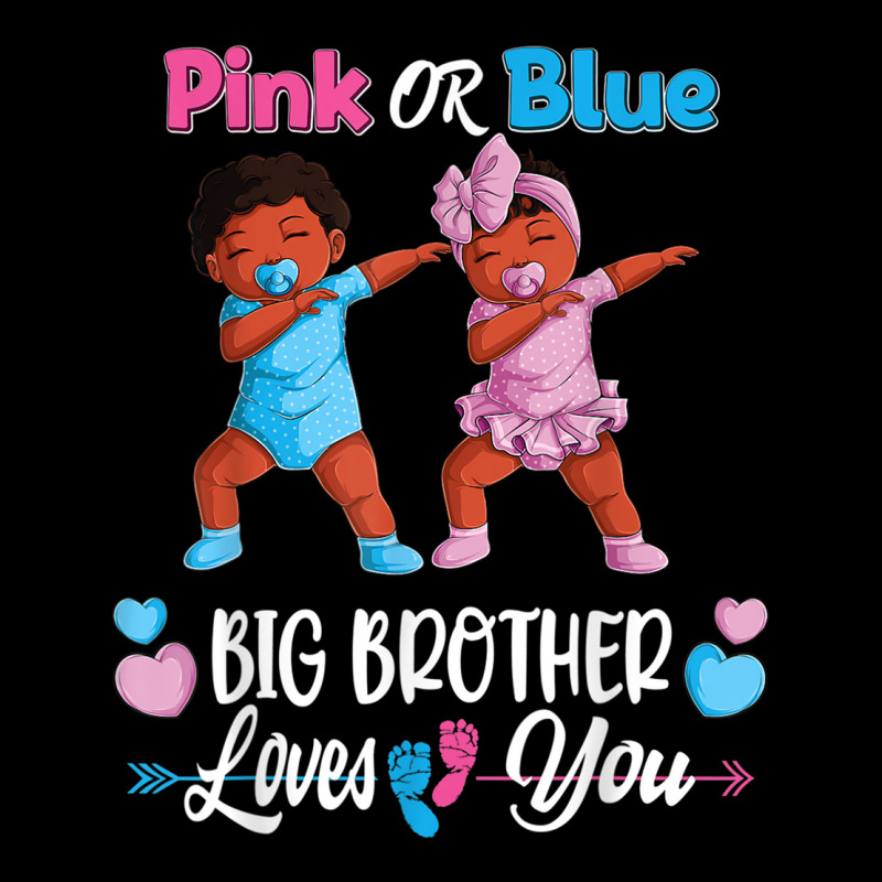 Pink Or Blue Big Brothers Loves You Black Baby Gen Toddler Sweatshirt by kranendon | Artistshot