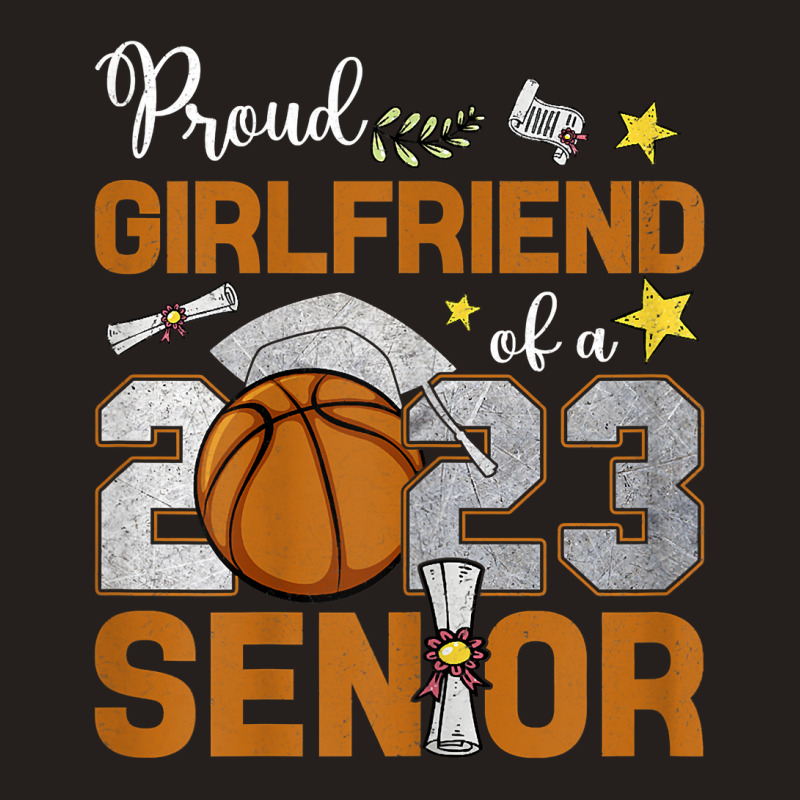 Womens Proud Girlfriend Of A 2023 Senior Basketbal Tank Top | Artistshot