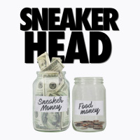 Sneakerhead Money Meme Print T-shirt | Artistshot