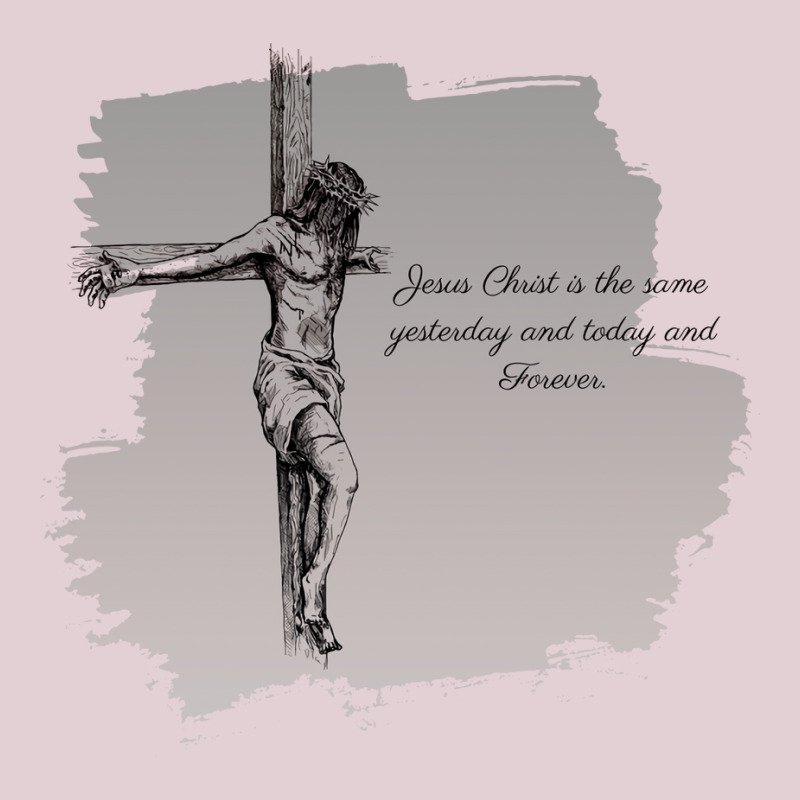 Jesus Christ Is The Same Bible Verses Ladies Fitted T-Shirt by klinckbedoreh | Artistshot