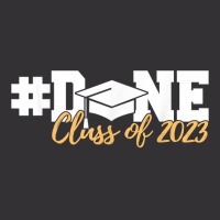 Class Of 2023 Done Graduation Senior 2023 T Shirt Vintage Short | Artistshot