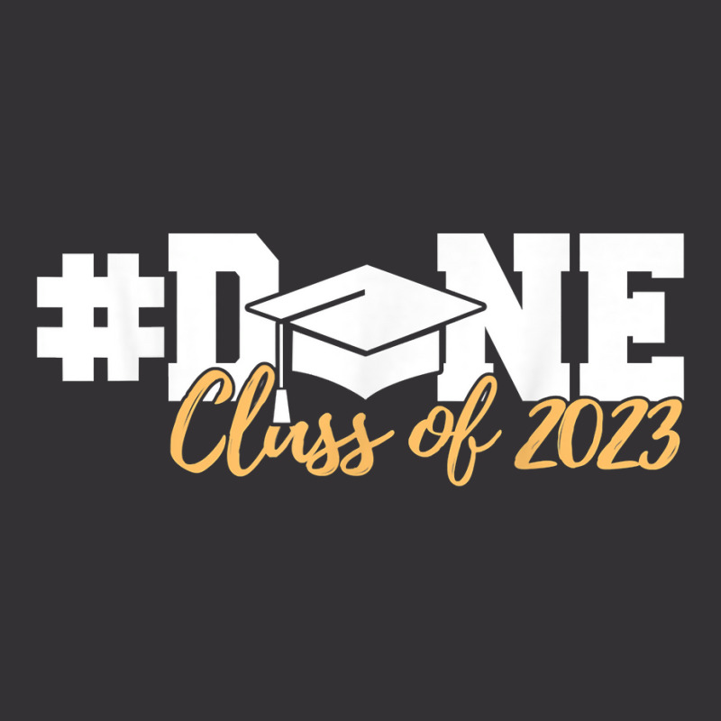 Class Of 2023 Done Graduation Senior 2023 T Shirt Vintage Short | Artistshot