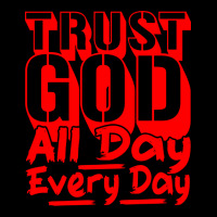 Trust God All Day Every Day Quote Cropped Hoodie | Artistshot