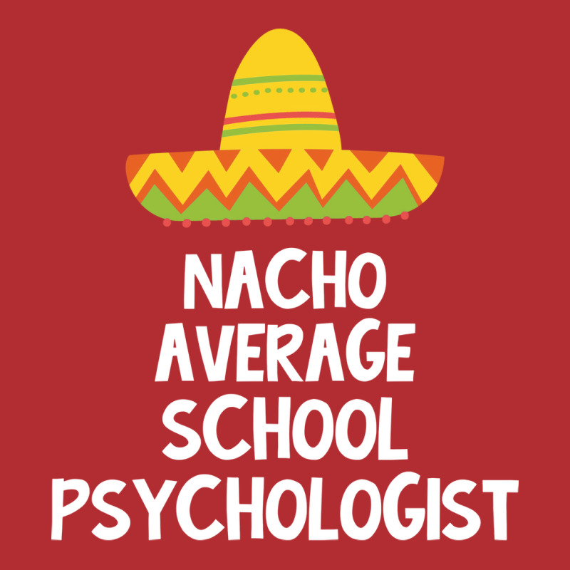 School Psychologist Nacho Average Design Ladies Fitted T-Shirt by heeryzediane | Artistshot