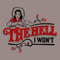 The Hell I Won't Cowboy Hat Western Cowgirls Costu Vintage T-shirt | Artistshot