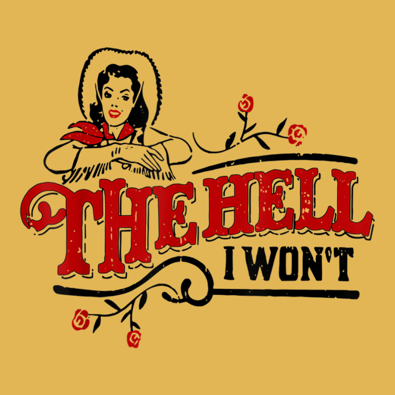 The Hell I Won't Cowboy Hat Western Cowgirls Costu Vintage Hoodie And Short Set | Artistshot