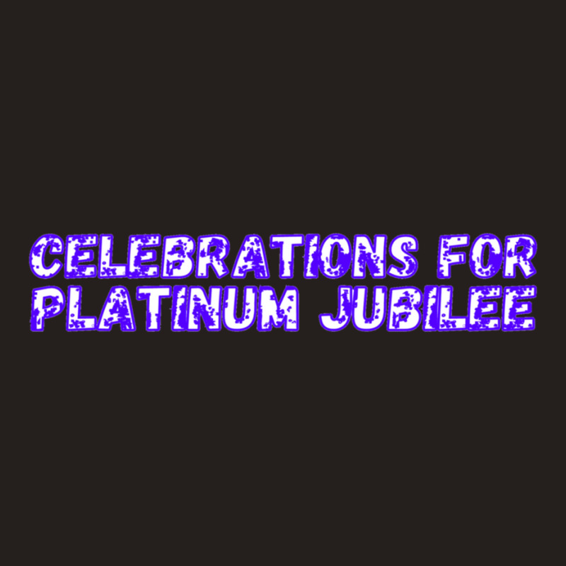 Celebrations For Platinum Jubilee Tank Top | Artistshot