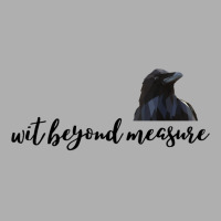 Wit Beyond Measure   Raven 21 Exclusive T-shirt | Artistshot