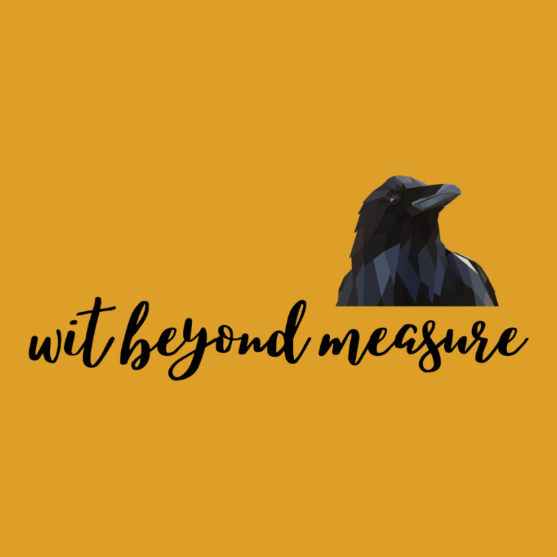 Wit Beyond Measure   Raven 19 T-Shirt by aldenmunnisd | Artistshot