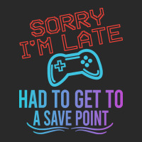 Limited Edition Funny Gamer Sayings, Sorry I'm Lat Toddler T-shirt | Artistshot