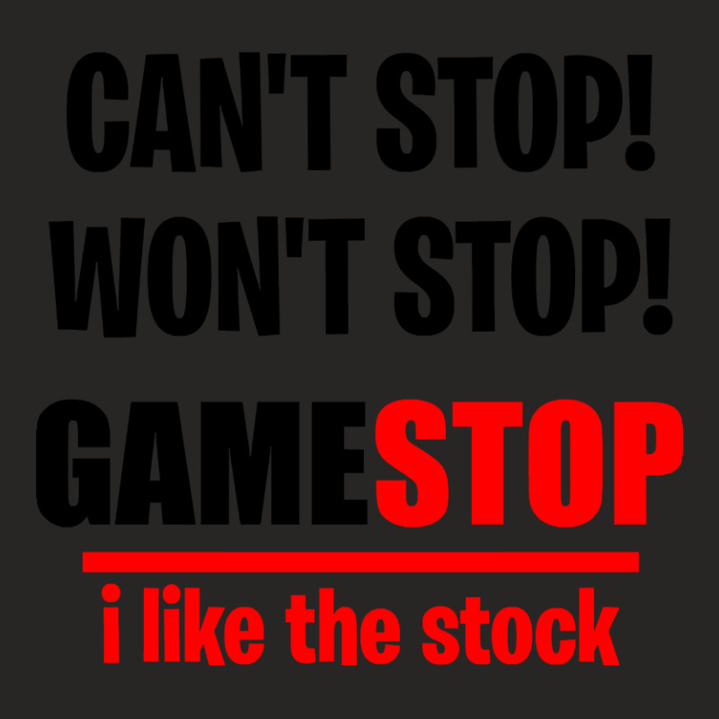 Hot Trend Gamestop, Cant Stop Wont Stop Ladies Fitted T-shirt By ...